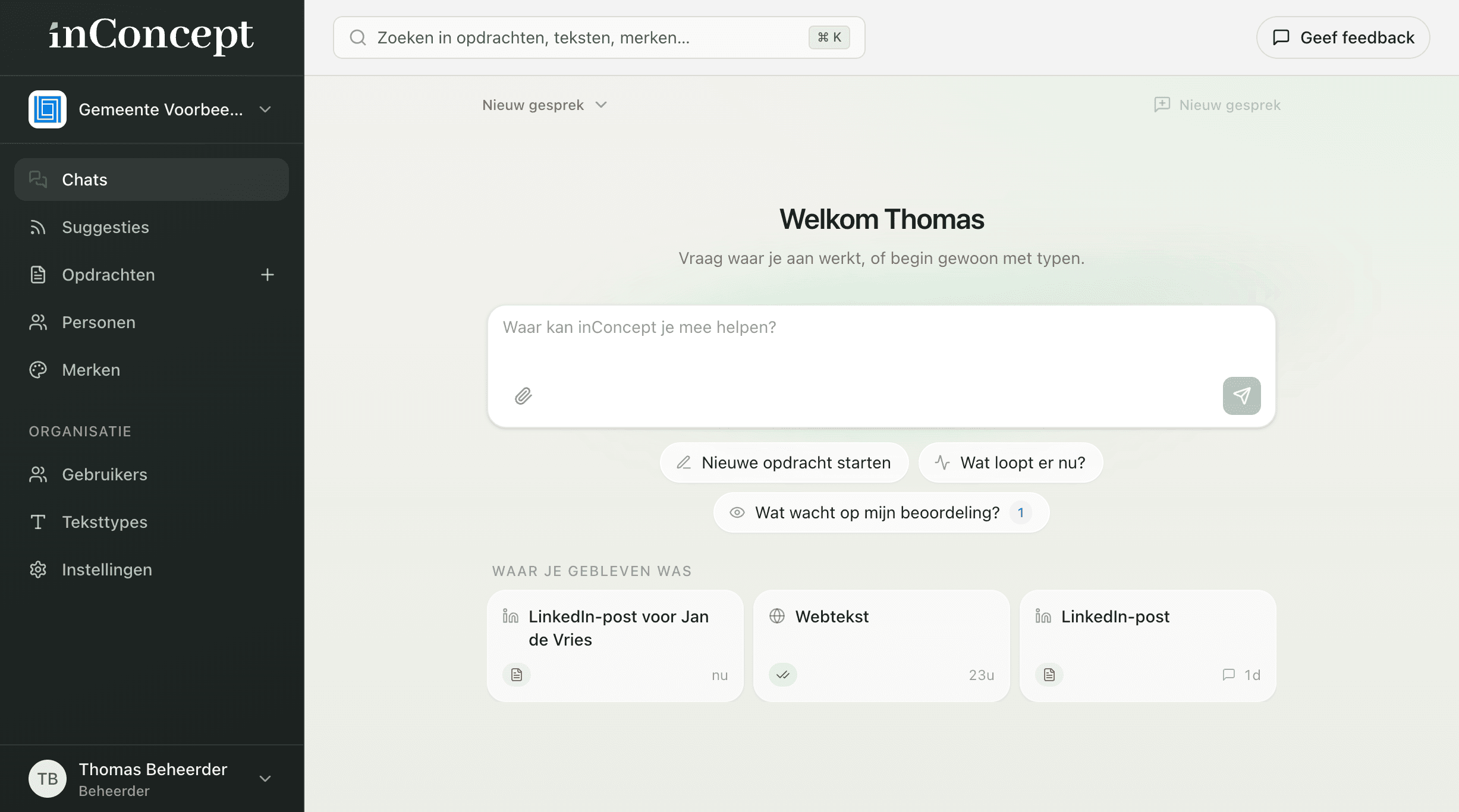 Het scherm van inConcept, met de chat waarin je een opdracht start en ziet waar je gebleven was